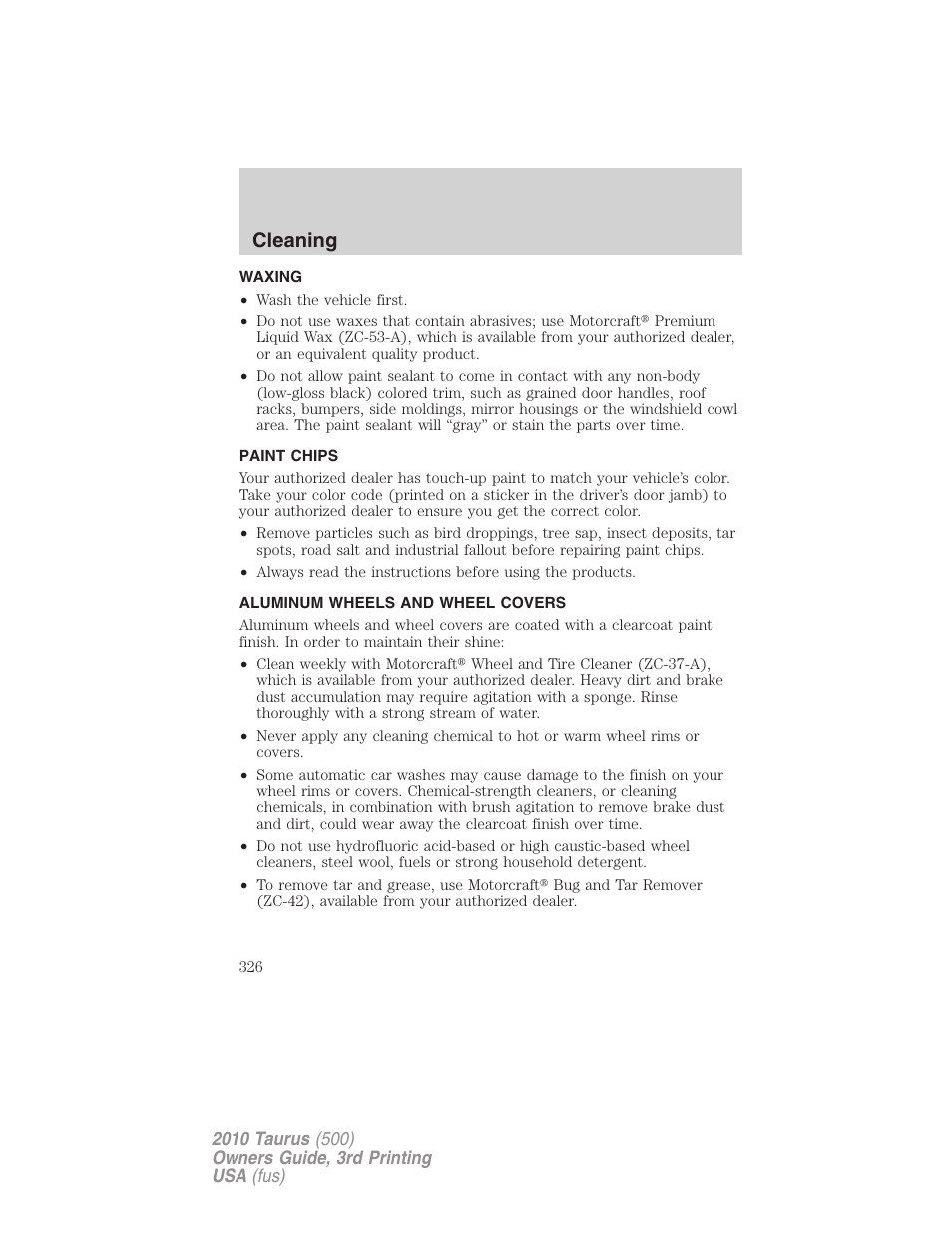 Waxing, Paint chips, Aluminum wheels and wheel covers | Cleaning | FORD 2010 Taurus v.3 User Manual | Page 326 / 388