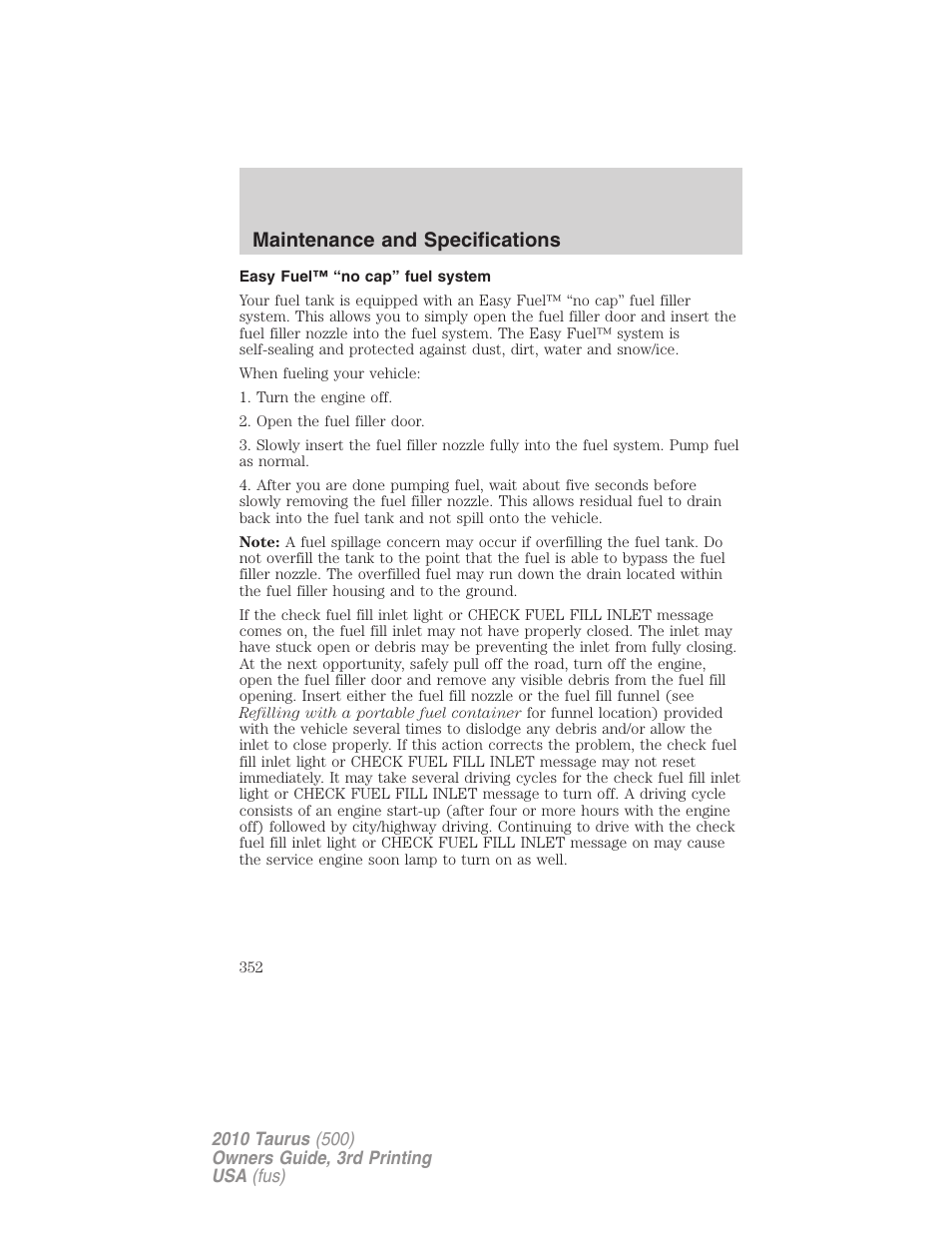 Easy fuel™ “no cap” fuel system, Maintenance and specifications | FORD 2010 Taurus v.3 User Manual | Page 352 / 388