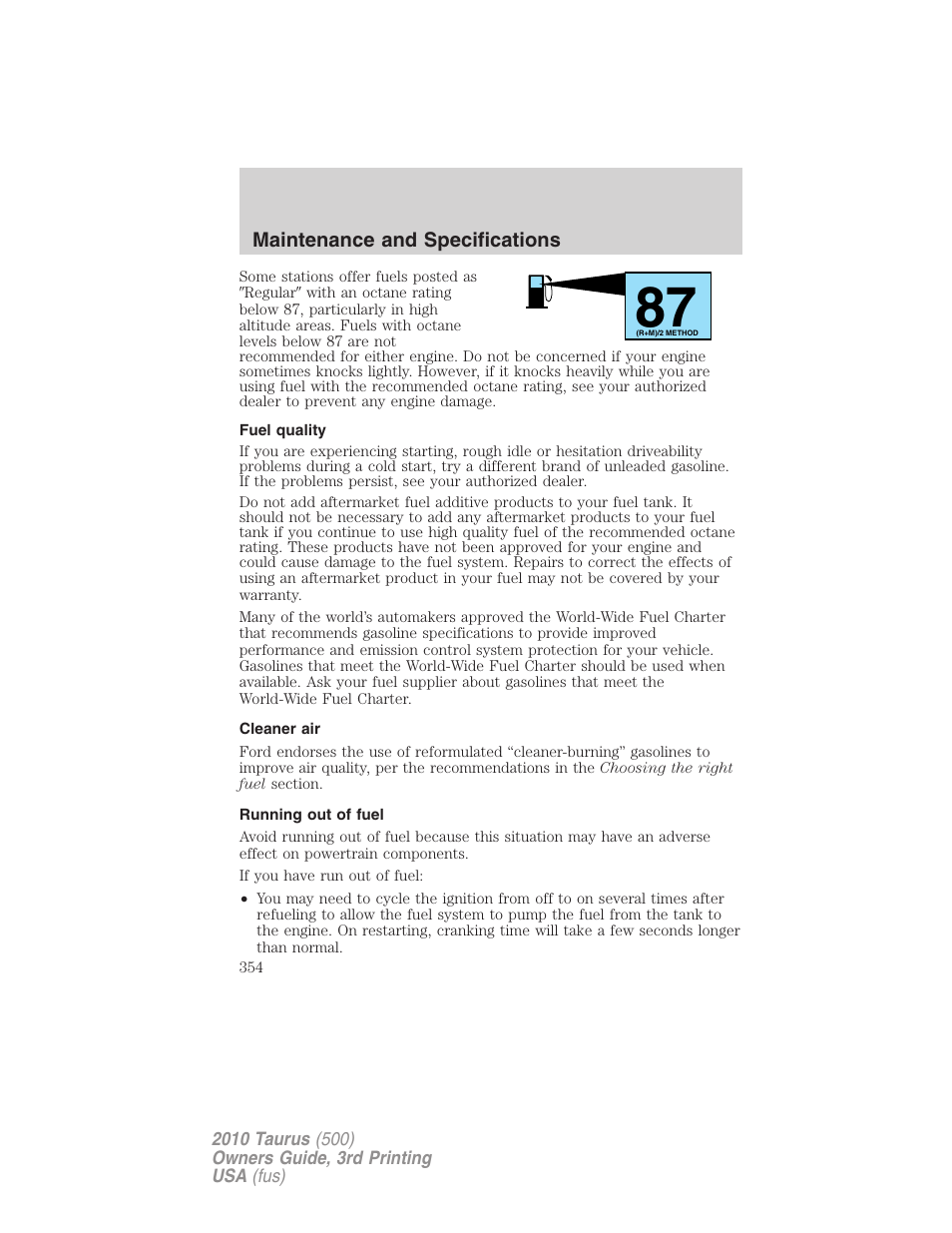 Fuel quality, Cleaner air, Running out of fuel | FORD 2010 Taurus v.3 User Manual | Page 354 / 388