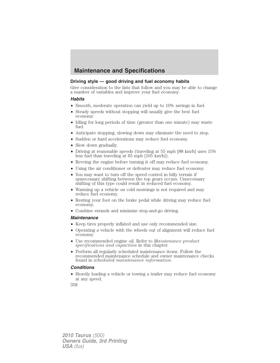 Habits, Maintenance, Conditions | Maintenance and specifications | FORD 2010 Taurus v.3 User Manual | Page 358 / 388