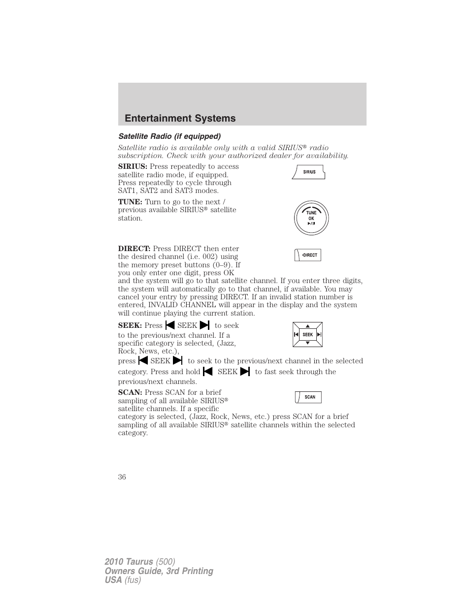 Satellite radio (if equipped), Entertainment systems | FORD 2010 Taurus v.3 User Manual | Page 36 / 388