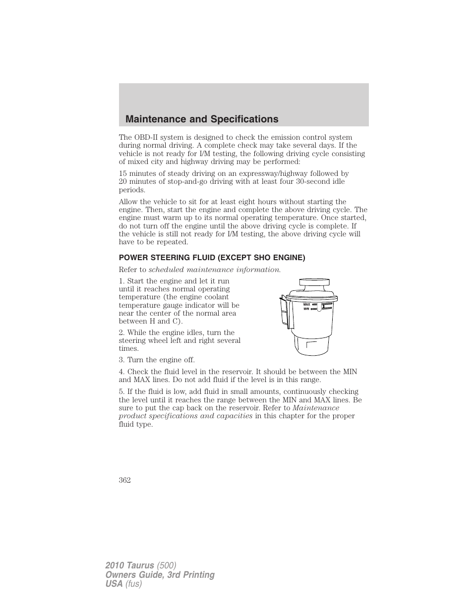 Power steering fluid (except sho engine), Maintenance and specifications | FORD 2010 Taurus v.3 User Manual | Page 362 / 388
