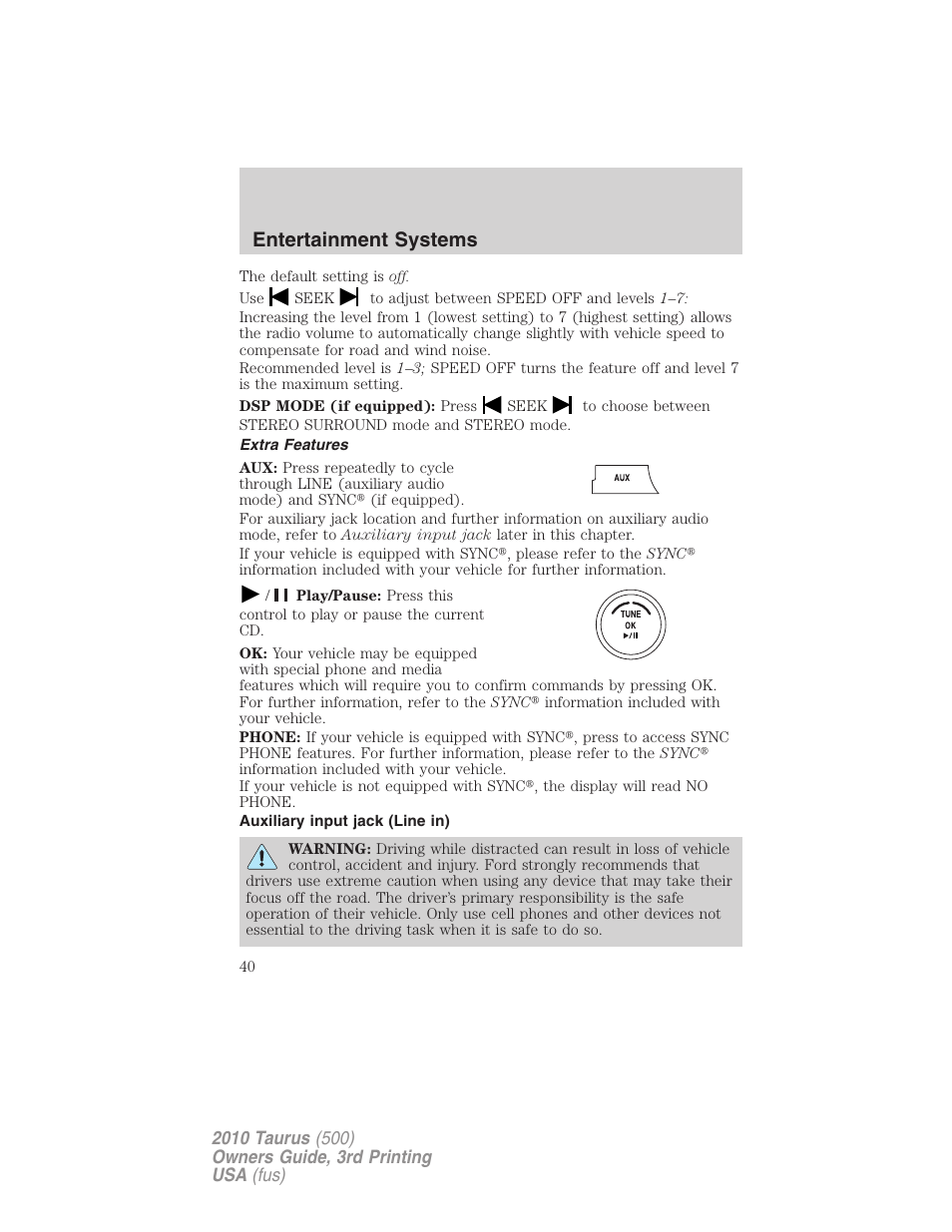 Extra features, Auxiliary input jack (line in), Entertainment systems | FORD 2010 Taurus v.3 User Manual | Page 40 / 388