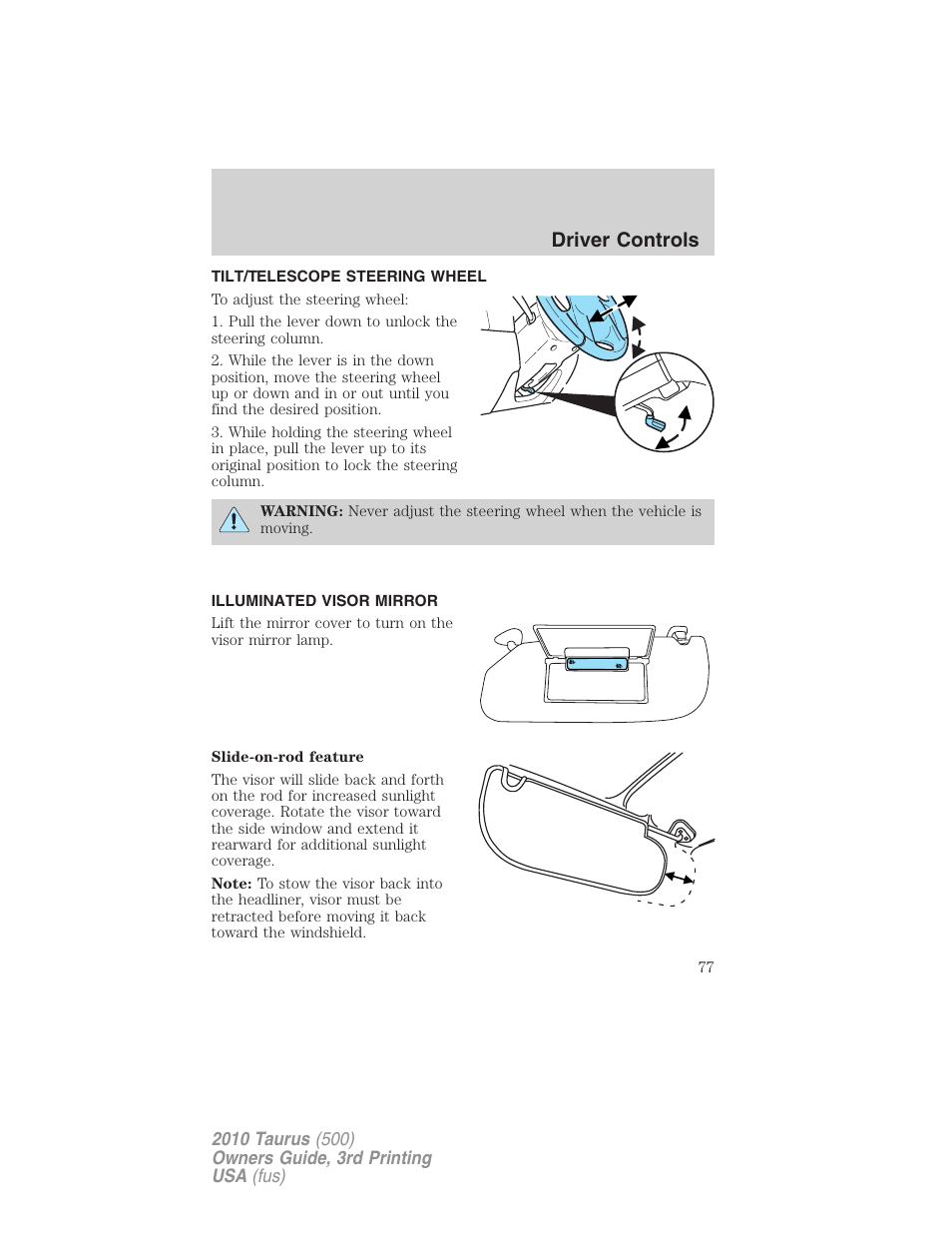 Tilt/telescope steering wheel, Illuminated visor mirror, Steering wheel adjustment | Driver controls | FORD 2010 Taurus v.3 User Manual | Page 77 / 388