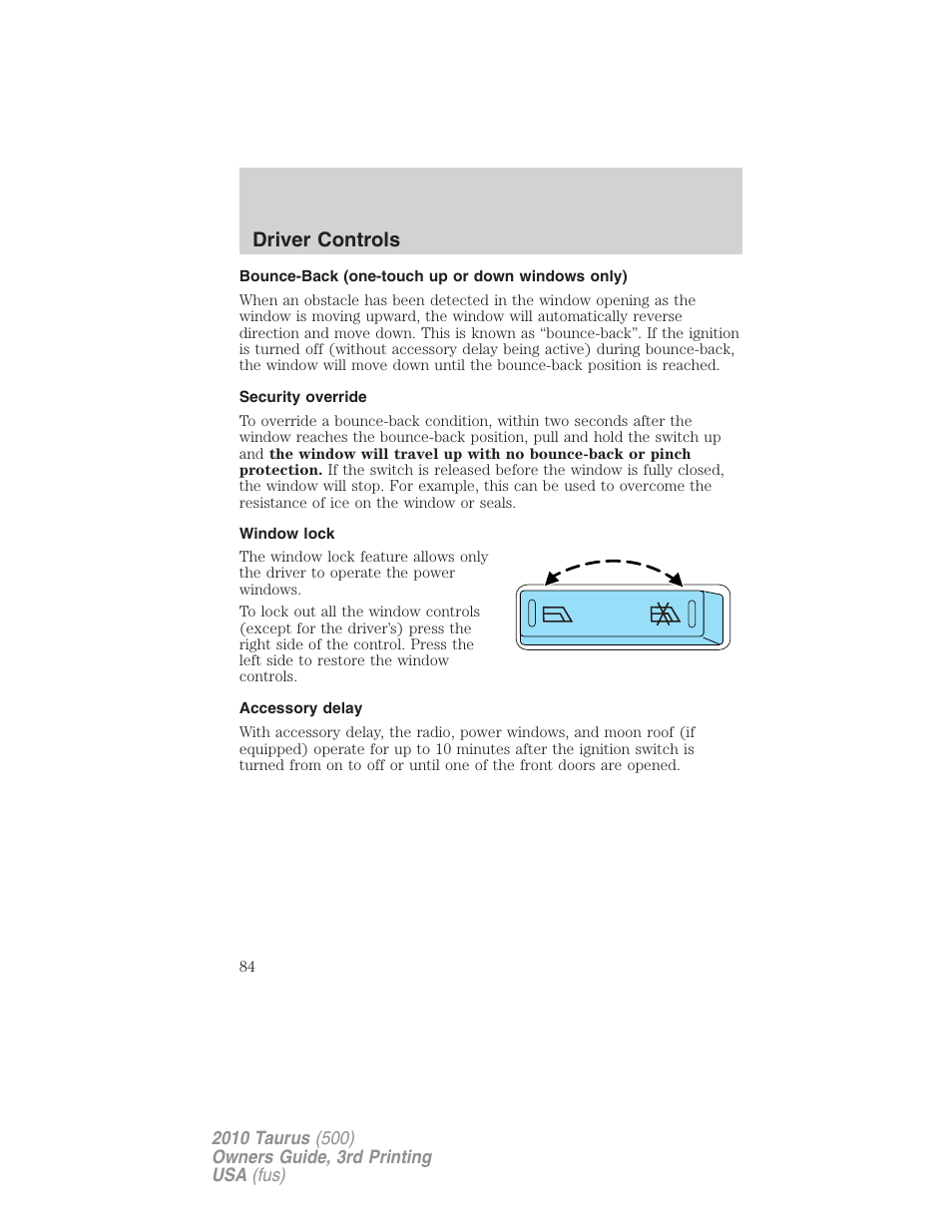 Bounce-back (one-touch up or down windows only), Security override, Window lock | Accessory delay, Driver controls | FORD 2010 Taurus v.3 User Manual | Page 84 / 388