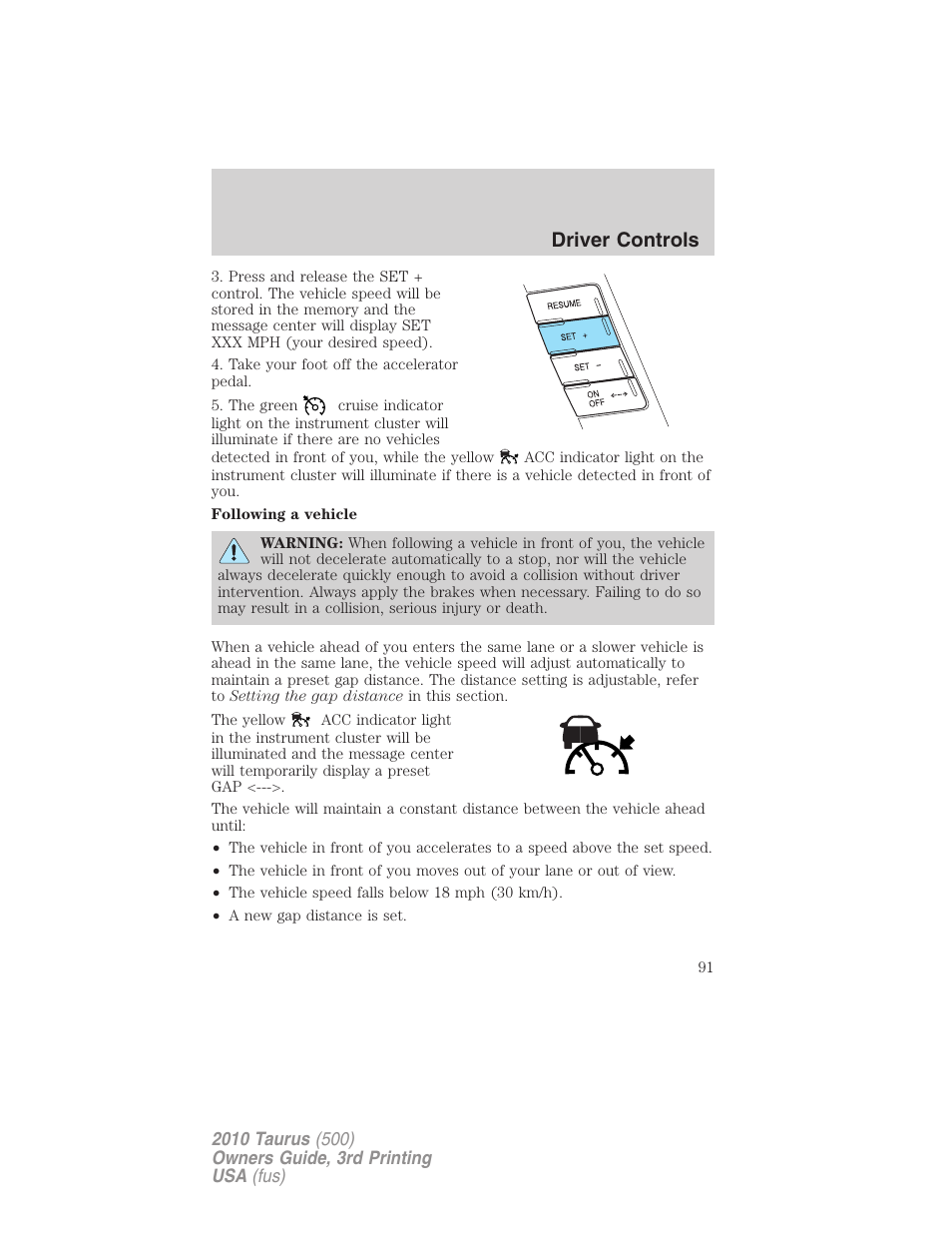 Driver controls | FORD 2010 Taurus v.3 User Manual | Page 91 / 388