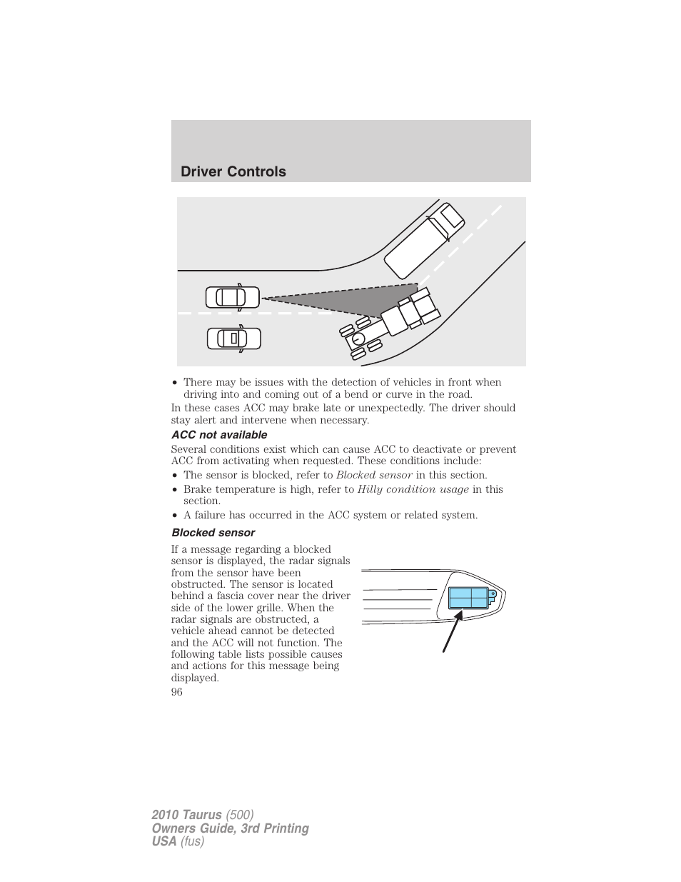 Acc not available, Blocked sensor, Driver controls | FORD 2010 Taurus v.3 User Manual | Page 96 / 388