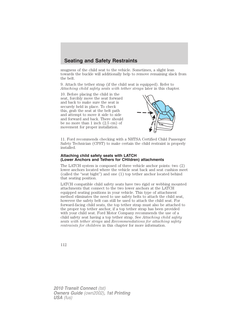 Seating and safety restraints | FORD 2010 Transit Connect v.1 User Manual | Page 112 / 259