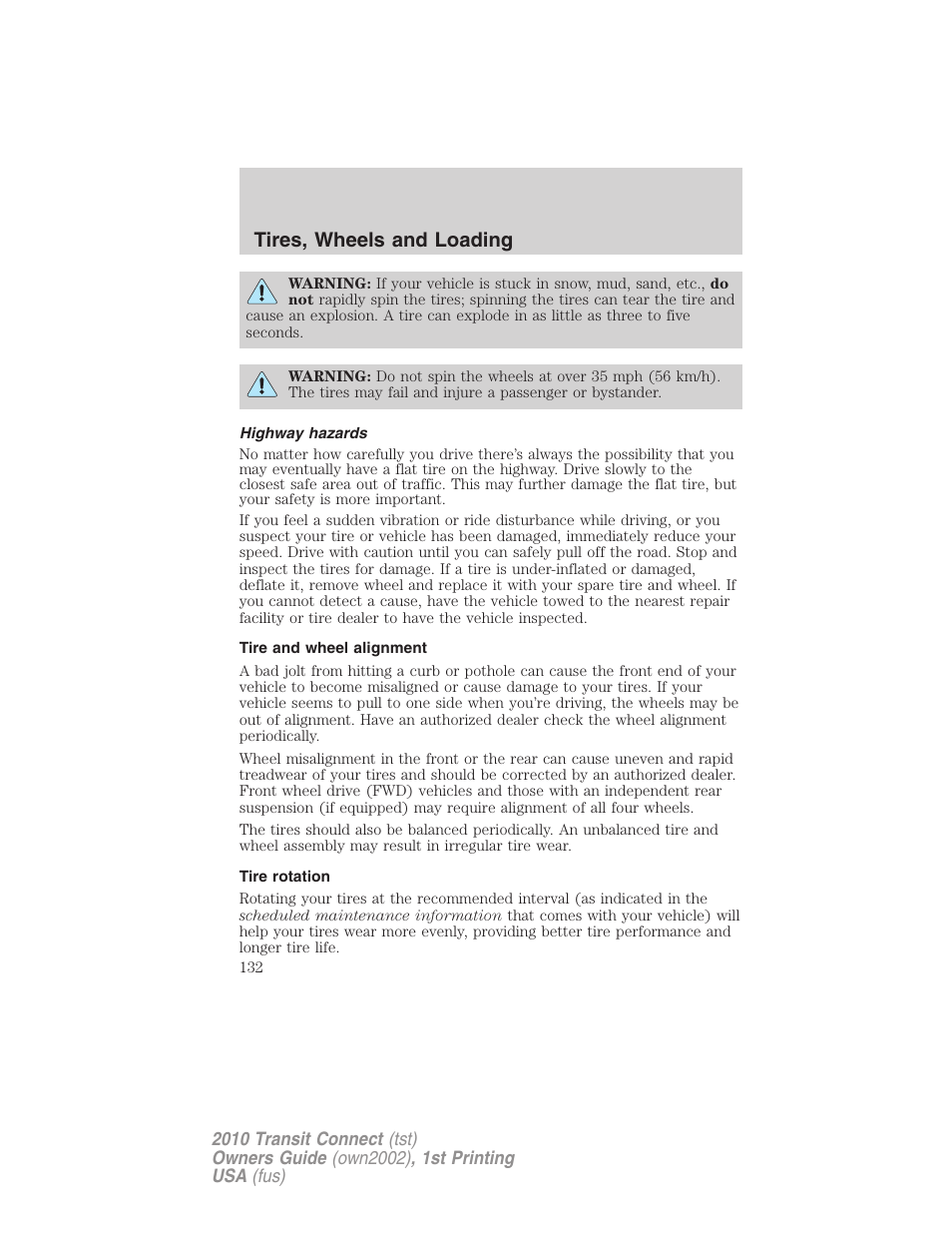 Highway hazards, Tire and wheel alignment, Tire rotation | Tires, wheels and loading | FORD 2010 Transit Connect v.1 User Manual | Page 132 / 259