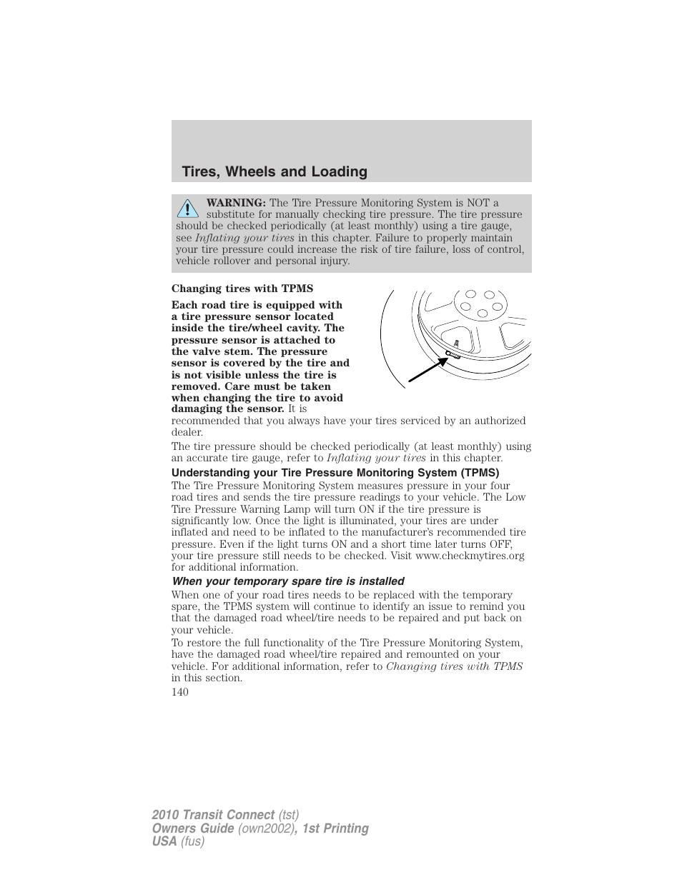 When your temporary spare tire is installed, Tires, wheels and loading | FORD 2010 Transit Connect v.1 User Manual | Page 140 / 259