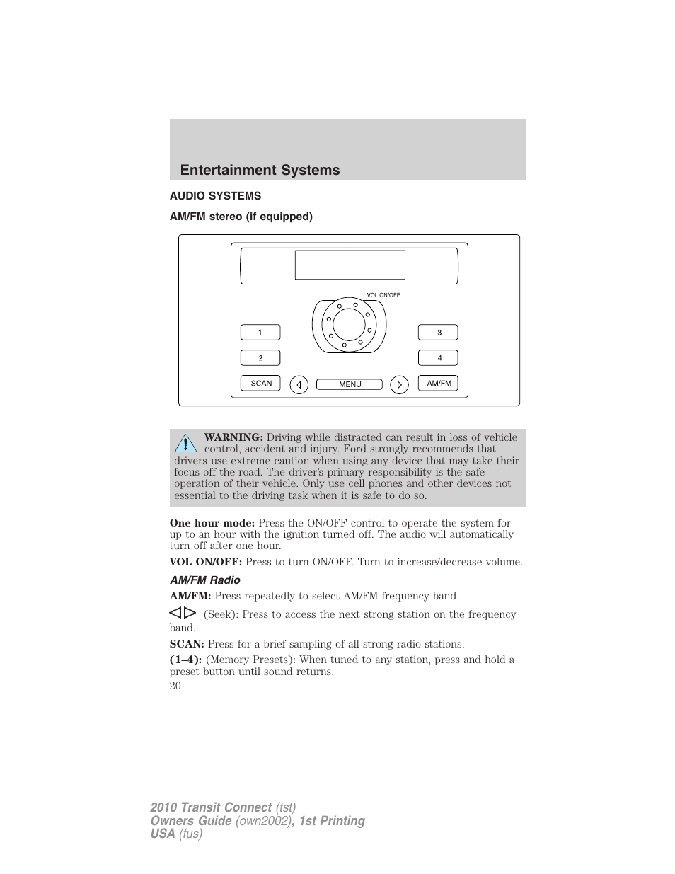 Entertainment systems, Audio systems, Am/fm stereo (if equipped) | Am/fm radio, Am/fm stereo | FORD 2010 Transit Connect v.1 User Manual | Page 20 / 259