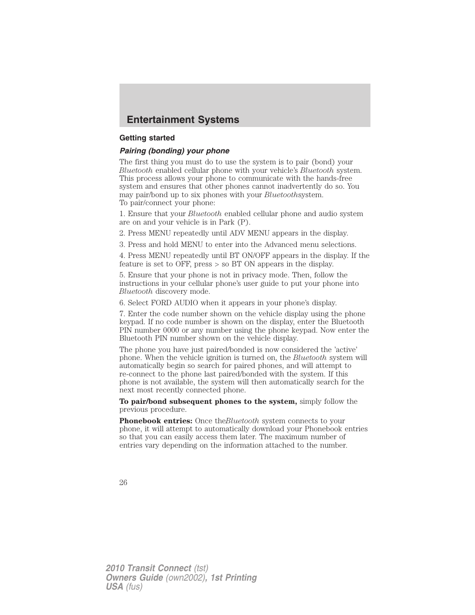 Getting started, Pairing (bonding) your phone, Entertainment systems | FORD 2010 Transit Connect v.1 User Manual | Page 26 / 259