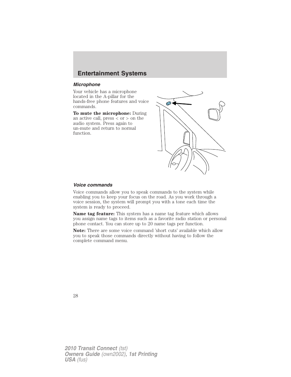 Microphone, Voice commands, Entertainment systems | FORD 2010 Transit Connect v.1 User Manual | Page 28 / 259