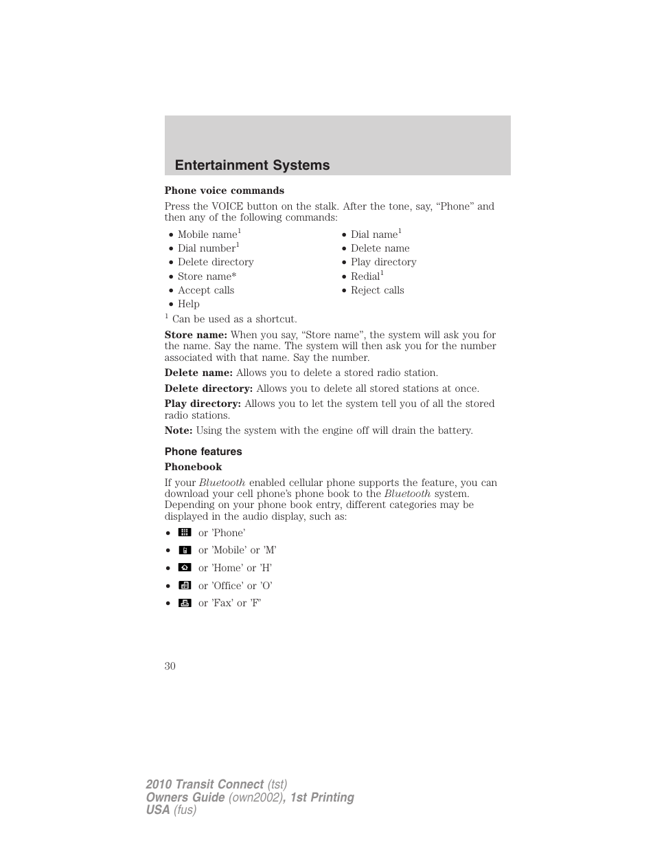 Phone features, Entertainment systems | FORD 2010 Transit Connect v.1 User Manual | Page 30 / 259