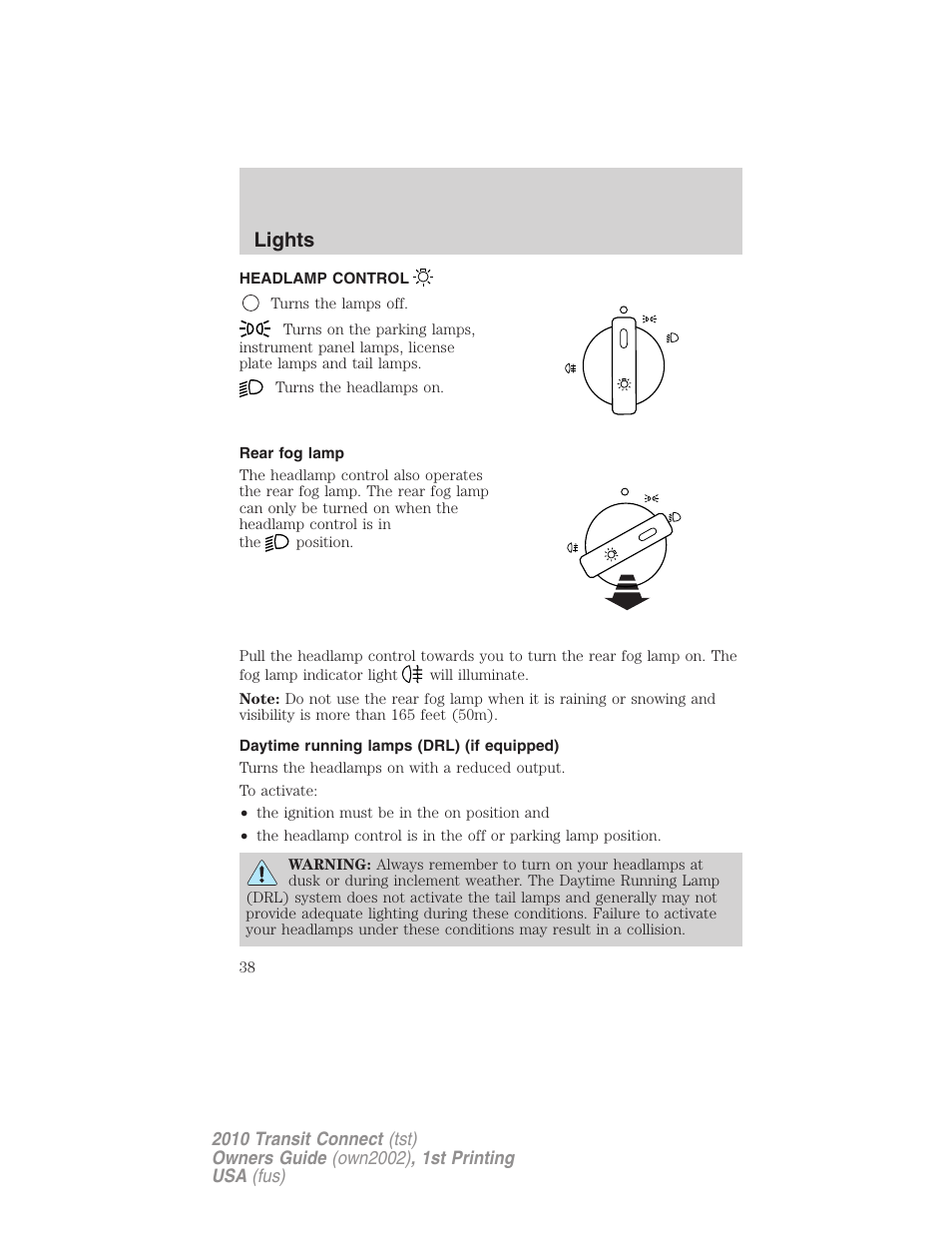 Lights, Headlamp control, Rear fog lamp | Daytime running lamps (drl) (if equipped), Headlamps | FORD 2010 Transit Connect v.1 User Manual | Page 38 / 259