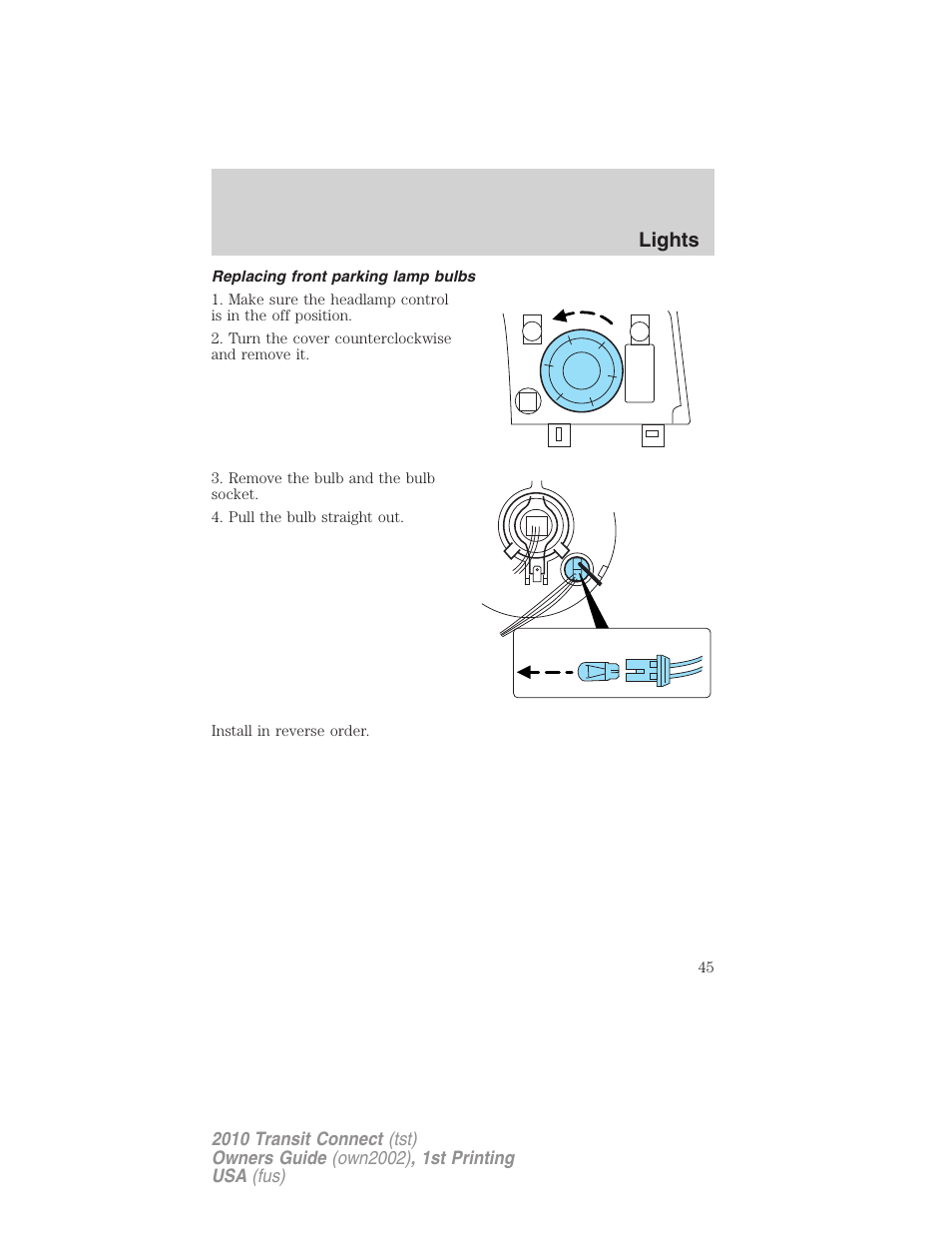 Replacing front parking lamp bulbs, Lights | FORD 2010 Transit Connect v.1 User Manual | Page 45 / 259