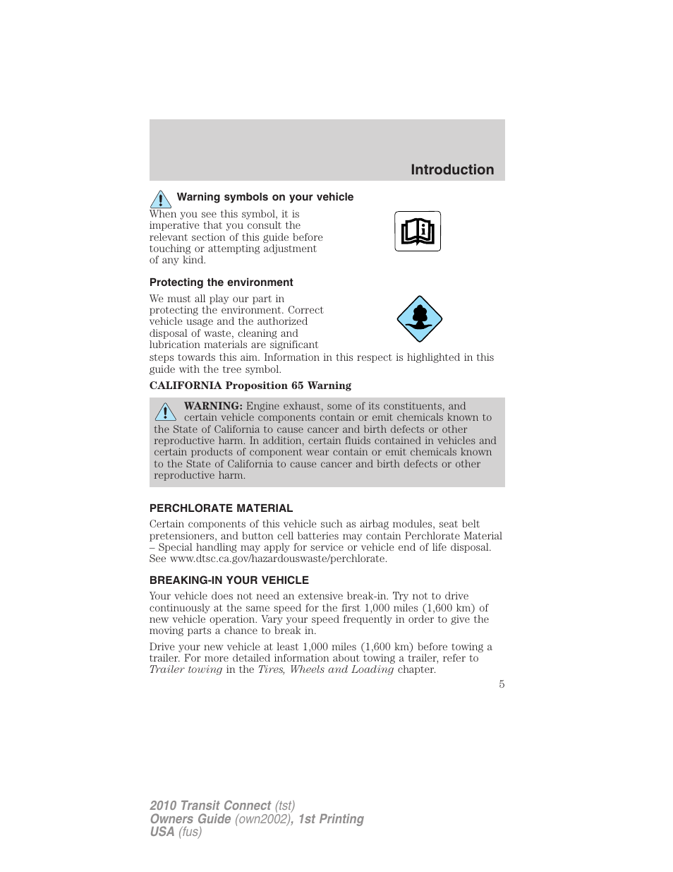 Warning symbols on your vehicle, Protecting the environment, Perchlorate material | Breaking-in your vehicle, Introduction | FORD 2010 Transit Connect v.1 User Manual | Page 5 / 259