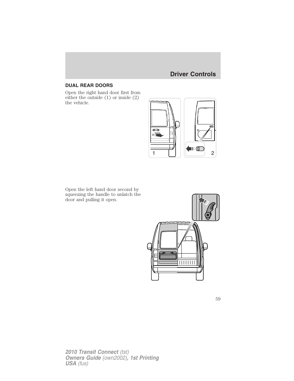 Dual rear doors, Driver controls | FORD 2010 Transit Connect v.1 User Manual | Page 59 / 259