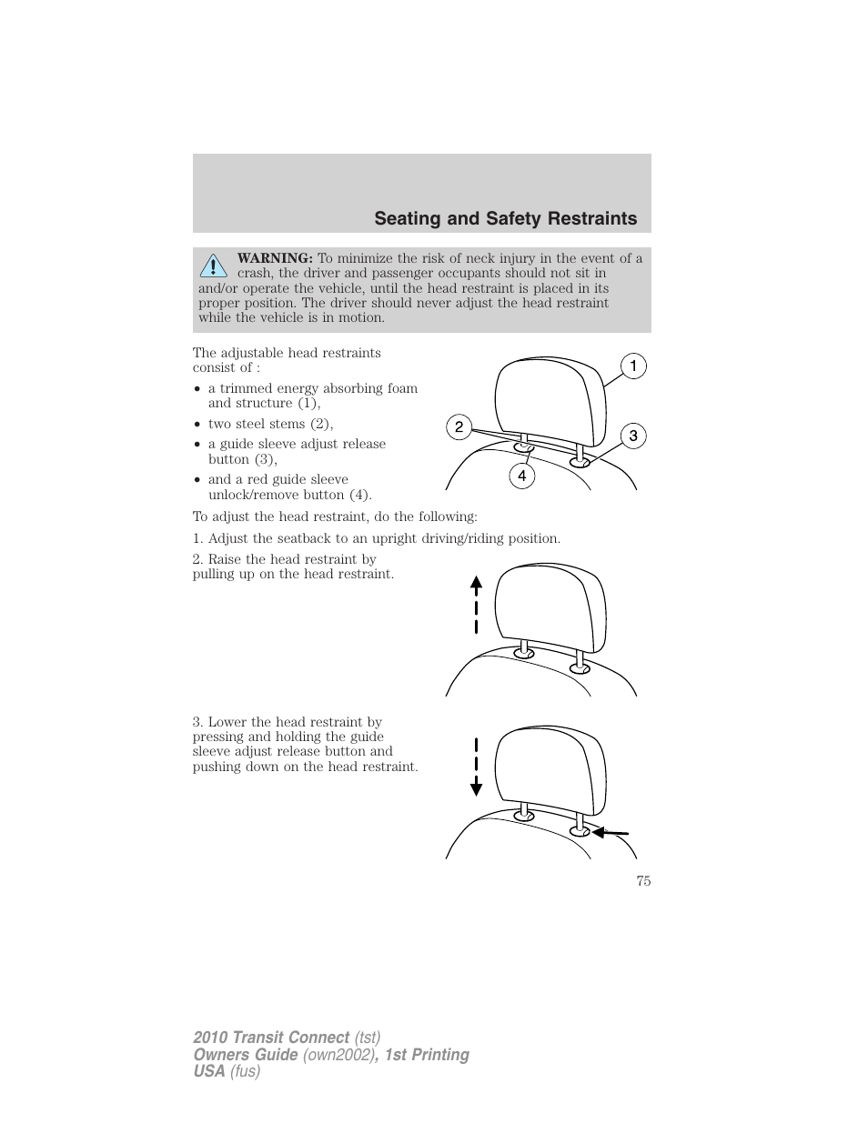 Seating and safety restraints | FORD 2010 Transit Connect v.1 User Manual | Page 75 / 259