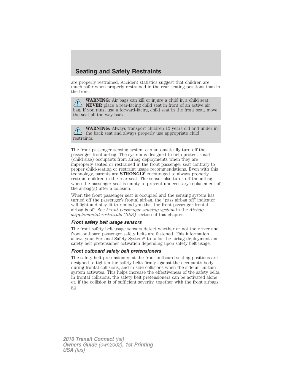 Front safety belt usage sensors, Front outboard safety belt pretensioners, Seating and safety restraints | FORD 2010 Transit Connect v.1 User Manual | Page 82 / 259