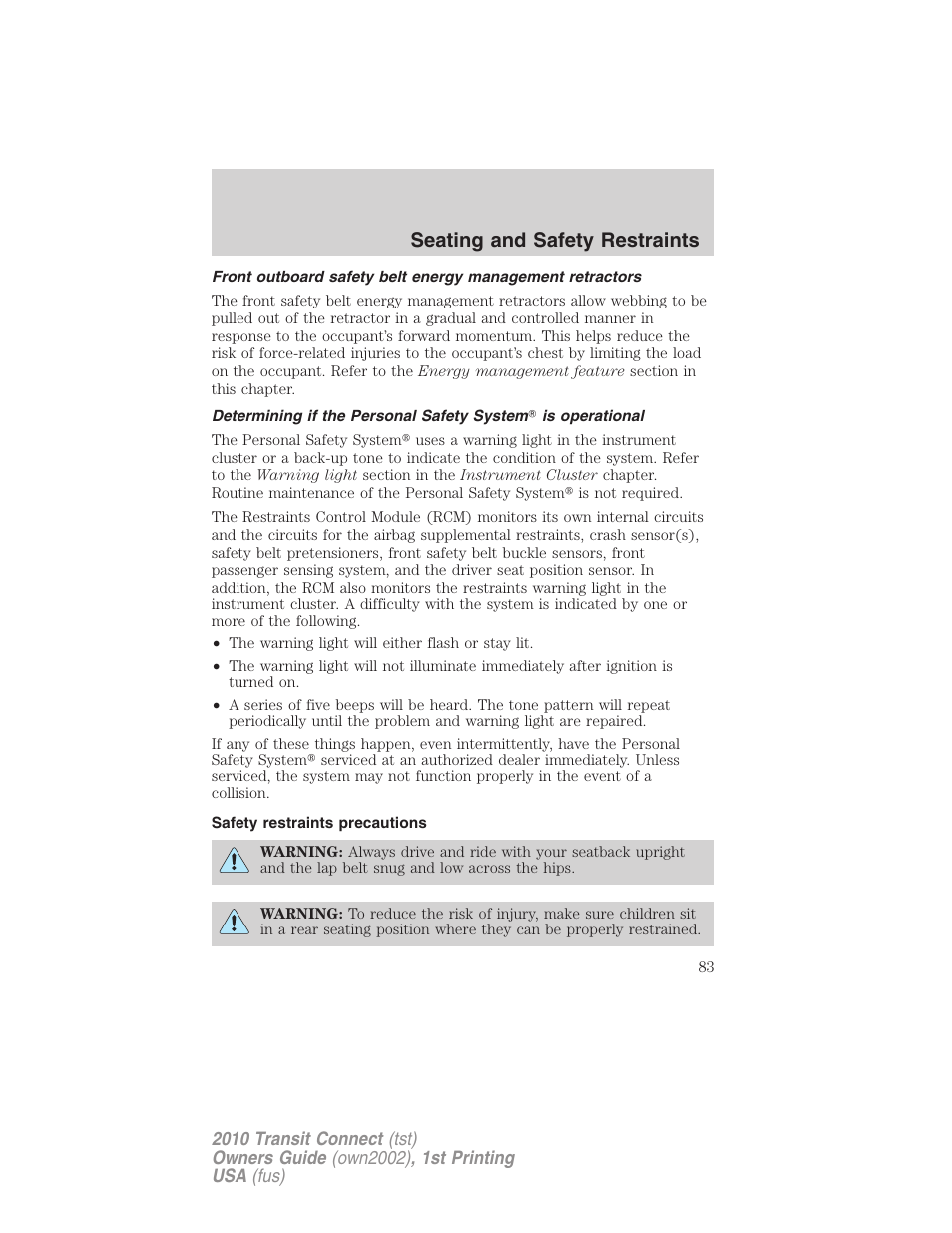 Safety restraints precautions, Seating and safety restraints | FORD 2010 Transit Connect v.1 User Manual | Page 83 / 259