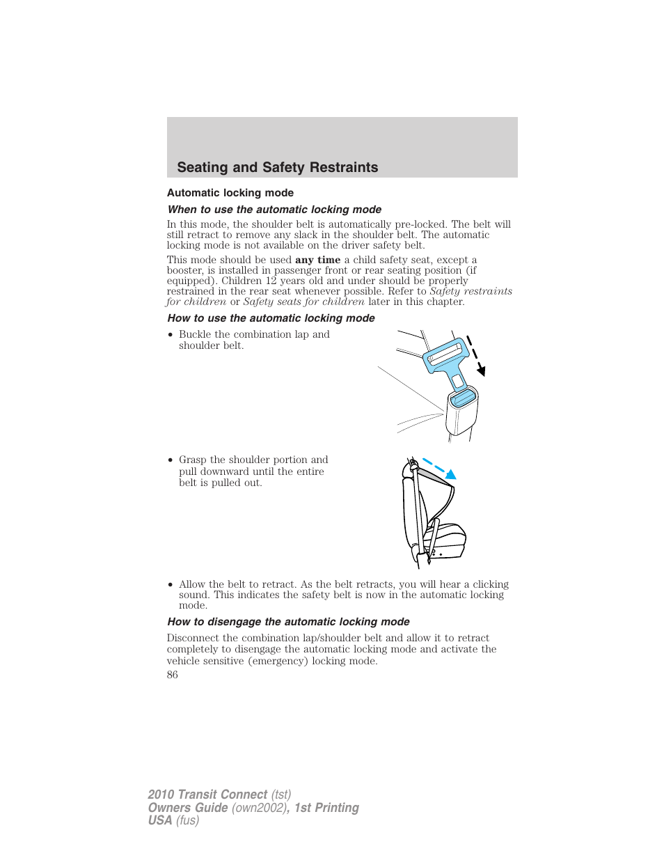 Automatic locking mode, When to use the automatic locking mode, How to use the automatic locking mode | How to disengage the automatic locking mode, Seating and safety restraints | FORD 2010 Transit Connect v.1 User Manual | Page 86 / 259
