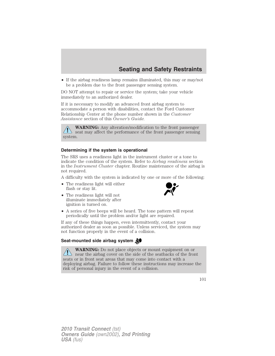 Determining if the system is operational, Seat-mounted side airbag system, Seating and safety restraints | FORD 2010 Transit Connect v.2 User Manual | Page 101 / 259