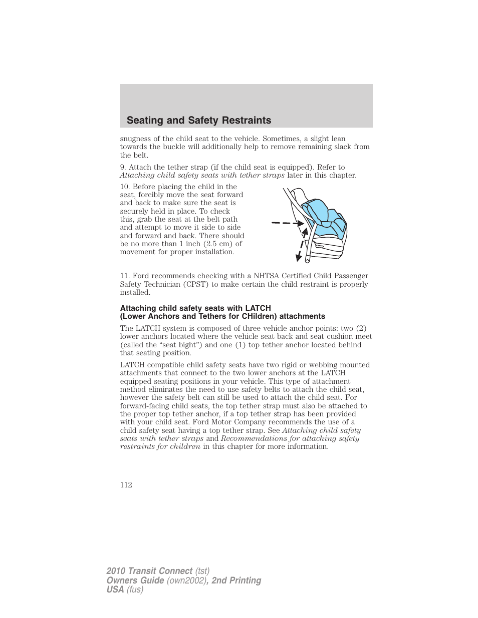 Seating and safety restraints | FORD 2010 Transit Connect v.2 User Manual | Page 112 / 259