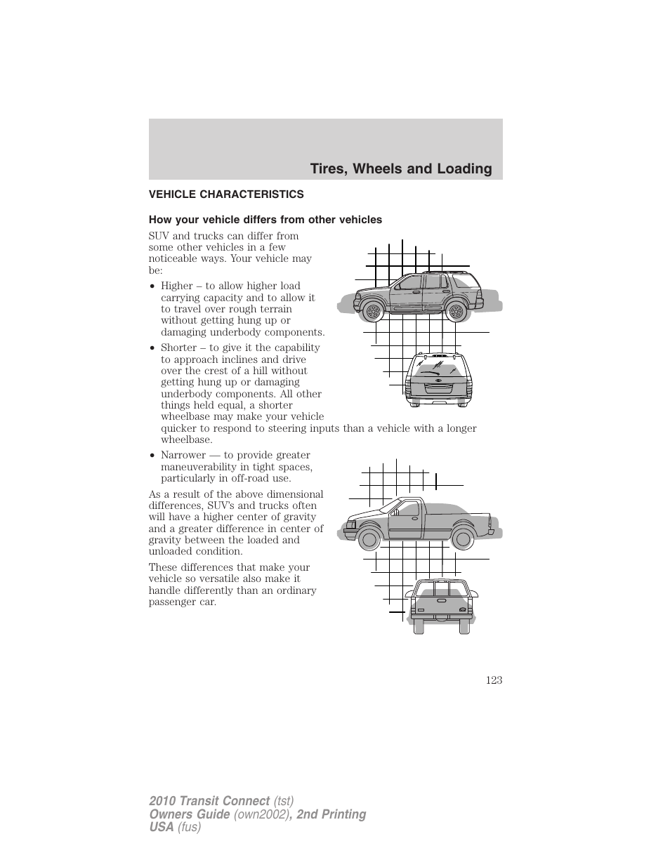 Vehicle characteristics, How your vehicle differs from other vehicles, Tires, wheels and loading | FORD 2010 Transit Connect v.2 User Manual | Page 123 / 259