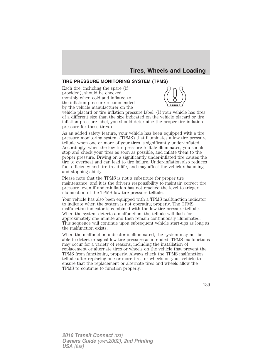 Tire pressure monitoring system (tpms), Tires, wheels and loading | FORD 2010 Transit Connect v.2 User Manual | Page 139 / 259