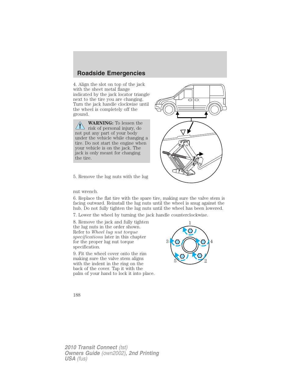 Roadside emergencies | FORD 2010 Transit Connect v.2 User Manual | Page 188 / 259