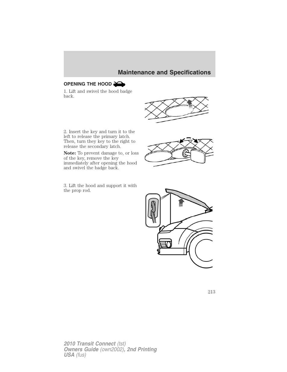 Opening the hood, Maintenance and specifications | FORD 2010 Transit Connect v.2 User Manual | Page 213 / 259