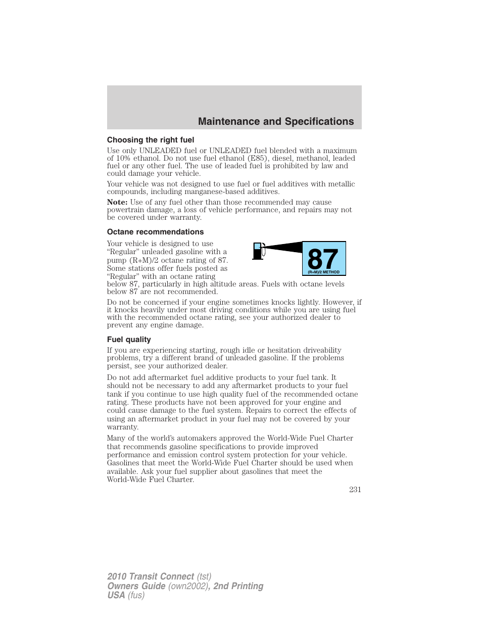 Choosing the right fuel, Octane recommendations, Fuel quality | FORD 2010 Transit Connect v.2 User Manual | Page 231 / 259