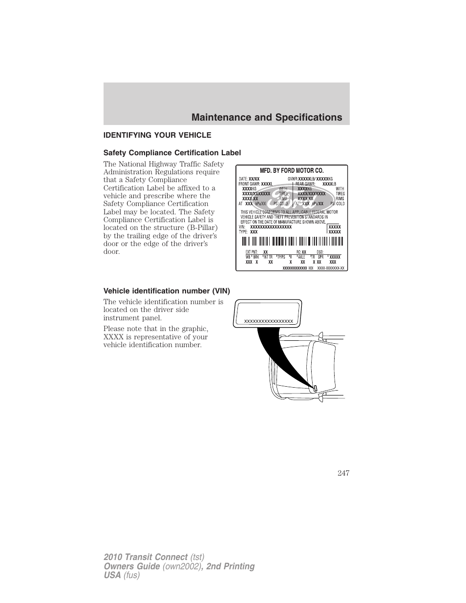 Identifying your vehicle, Safety compliance certification label, Vehicle identification number (vin) | Maintenance and specifications | FORD 2010 Transit Connect v.2 User Manual | Page 247 / 259