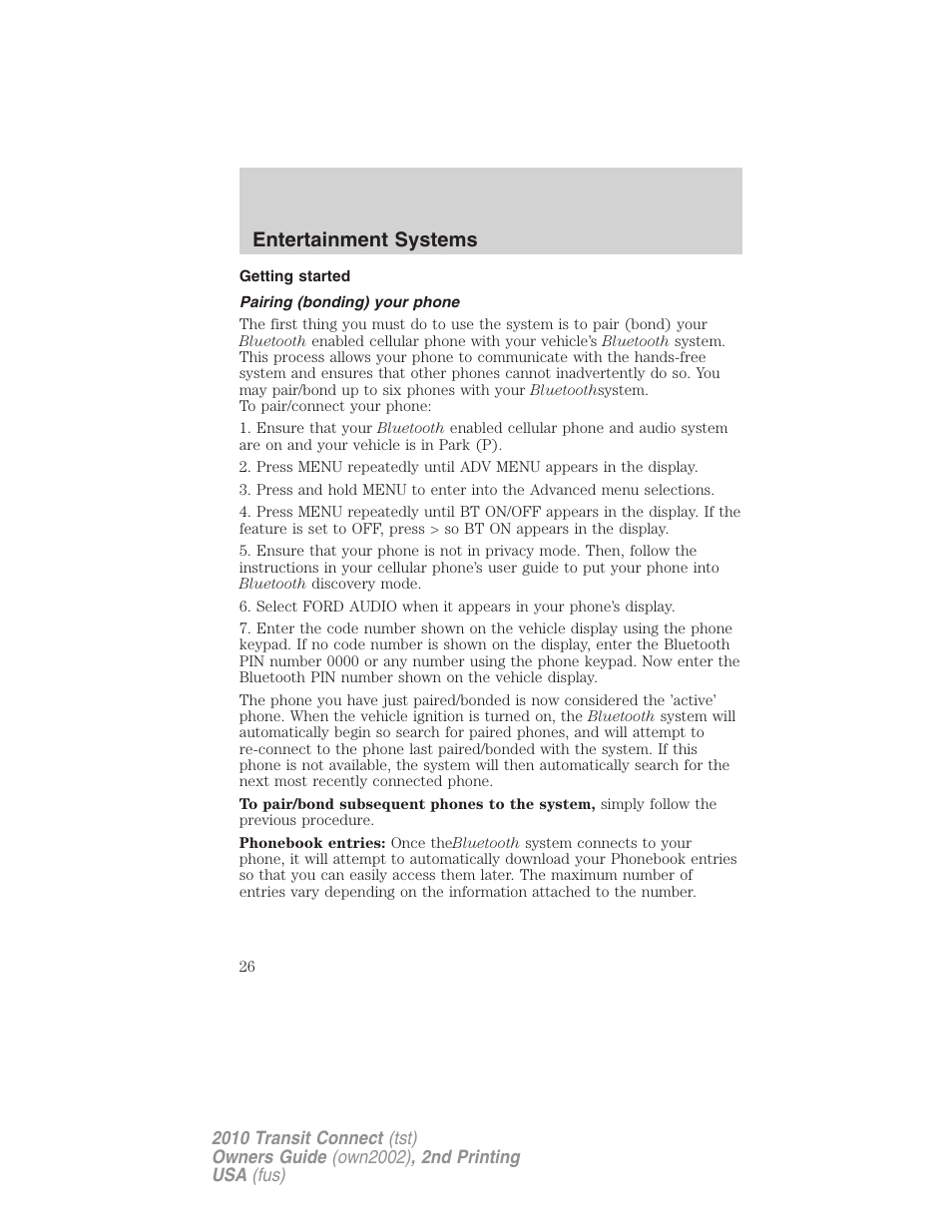 Getting started, Pairing (bonding) your phone, Entertainment systems | FORD 2010 Transit Connect v.2 User Manual | Page 26 / 259