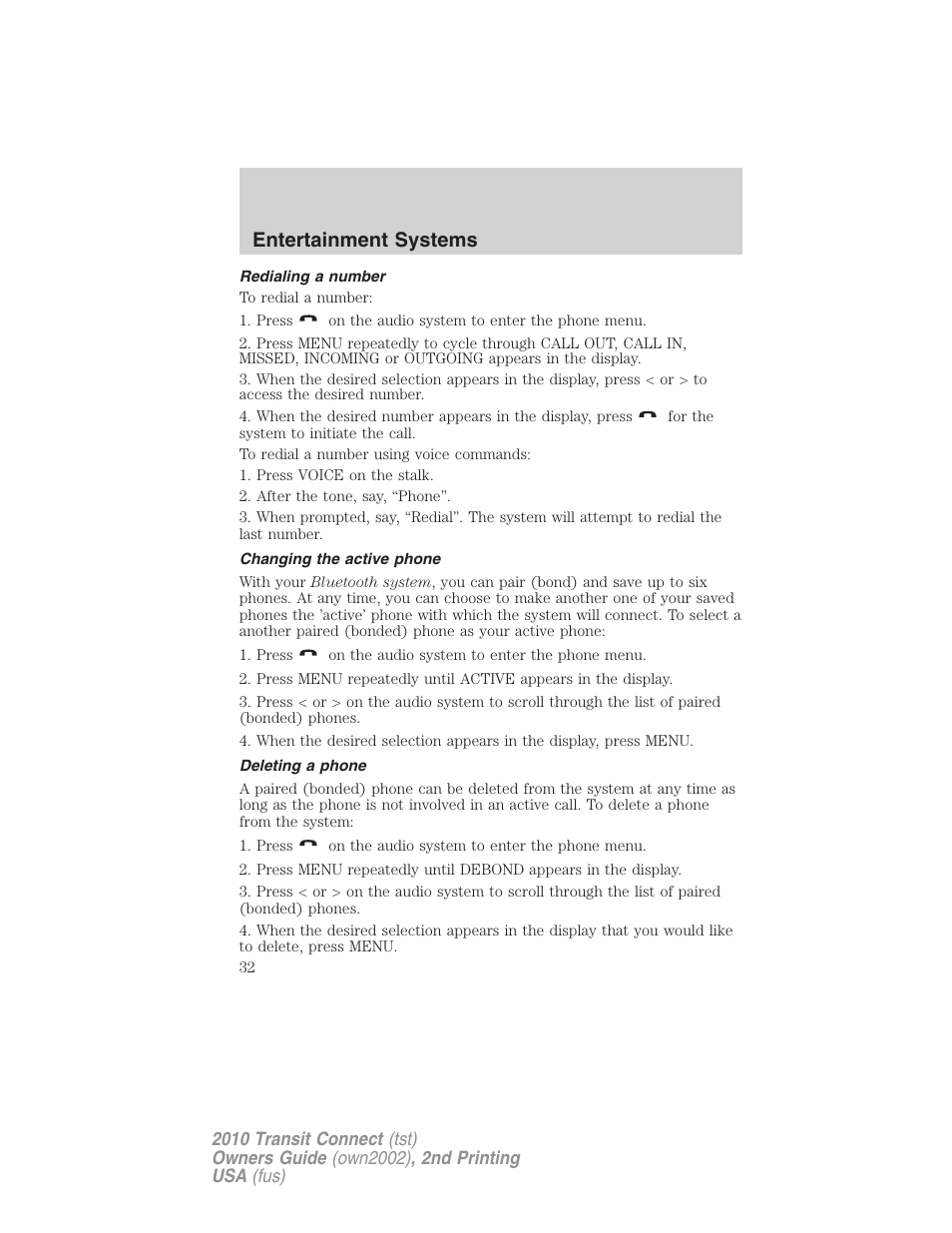 Redialing a number, Changing the active phone, Deleting a phone | Entertainment systems | FORD 2010 Transit Connect v.2 User Manual | Page 32 / 259