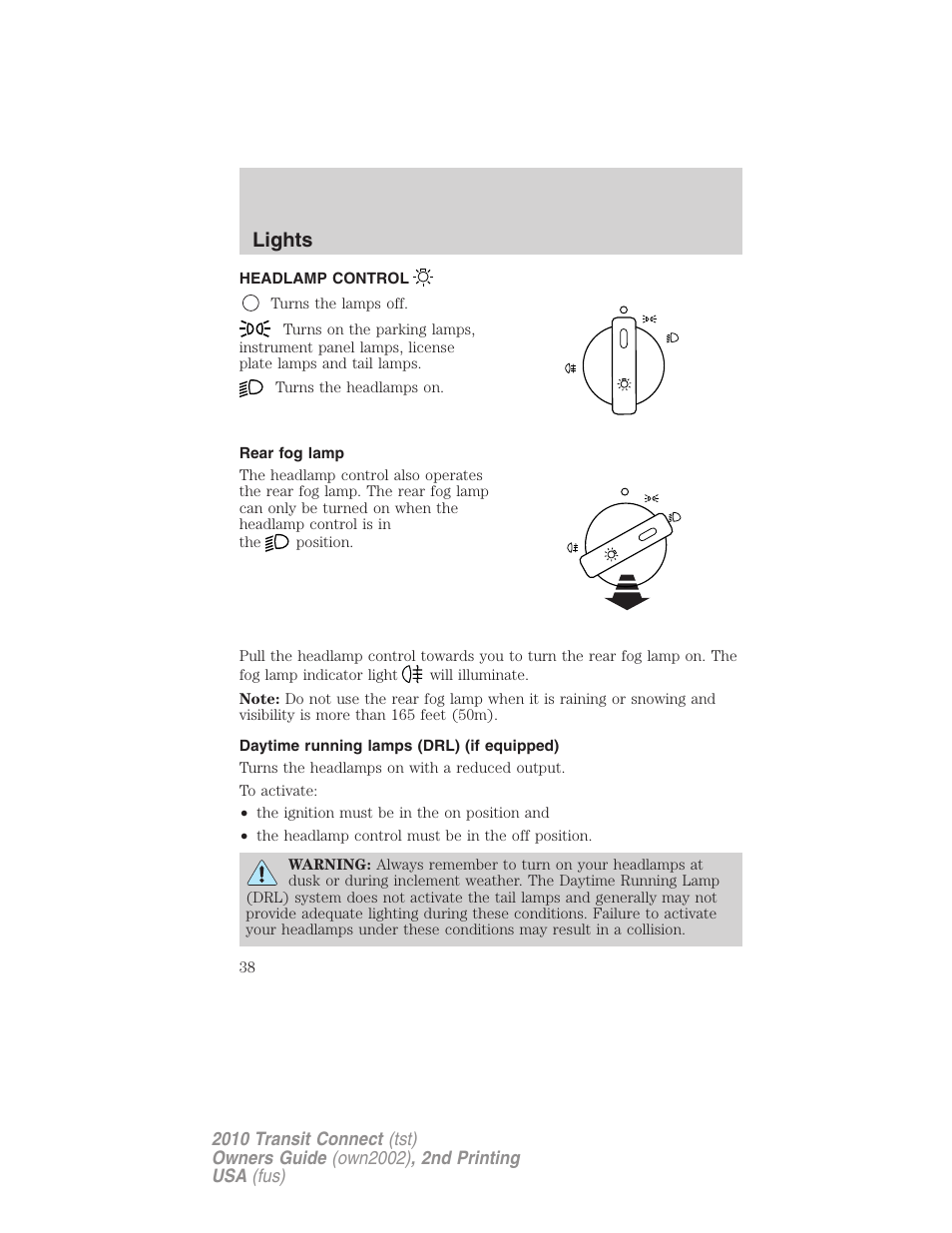 Lights, Headlamp control, Rear fog lamp | Daytime running lamps (drl) (if equipped), Headlamps | FORD 2010 Transit Connect v.2 User Manual | Page 38 / 259