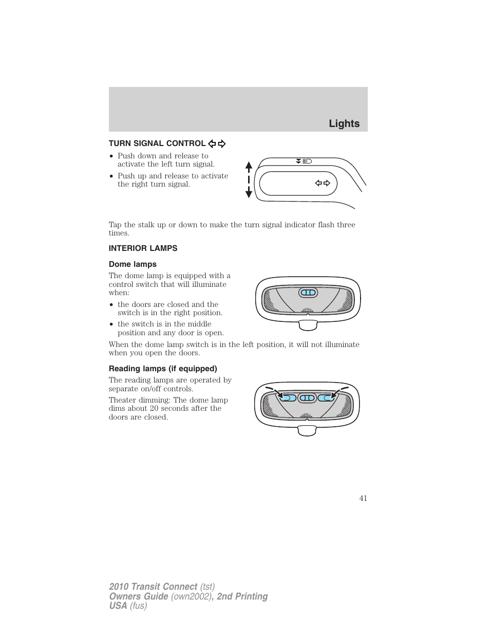 Turn signal control, Interior lamps, Dome lamps | Reading lamps (if equipped), Lights | FORD 2010 Transit Connect v.2 User Manual | Page 41 / 259