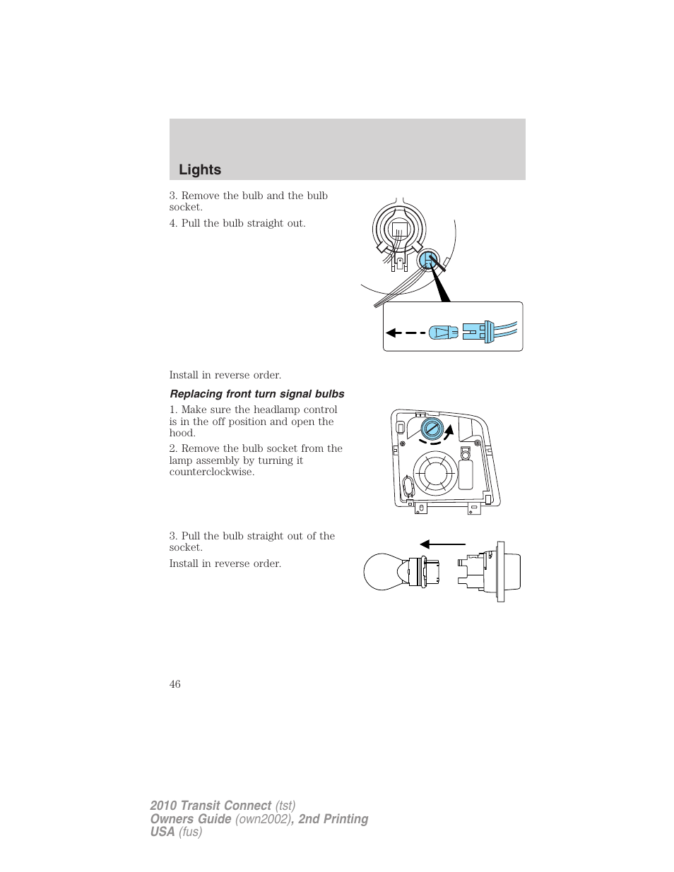 Replacing front turn signal bulbs, Lights | FORD 2010 Transit Connect v.2 User Manual | Page 46 / 259