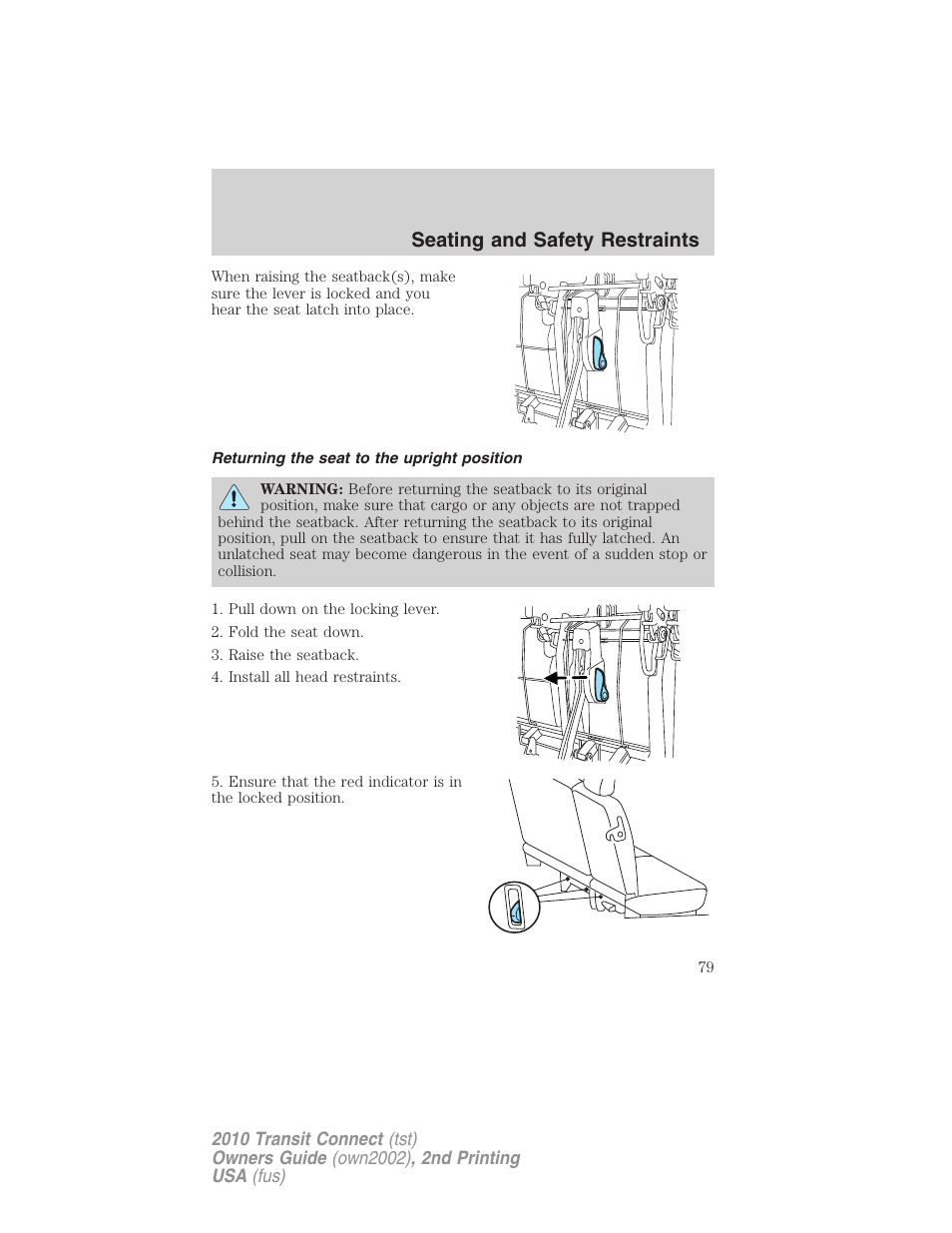 Returning the seat to the upright position, Seating and safety restraints | FORD 2010 Transit Connect v.2 User Manual | Page 79 / 259