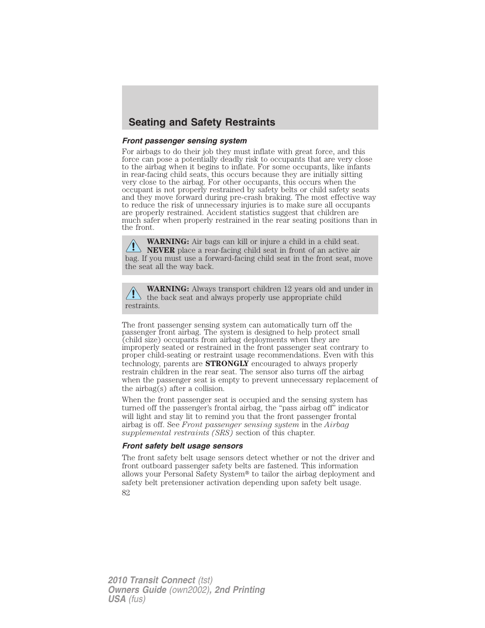 Front passenger sensing system, Front safety belt usage sensors, Seating and safety restraints | FORD 2010 Transit Connect v.2 User Manual | Page 82 / 259