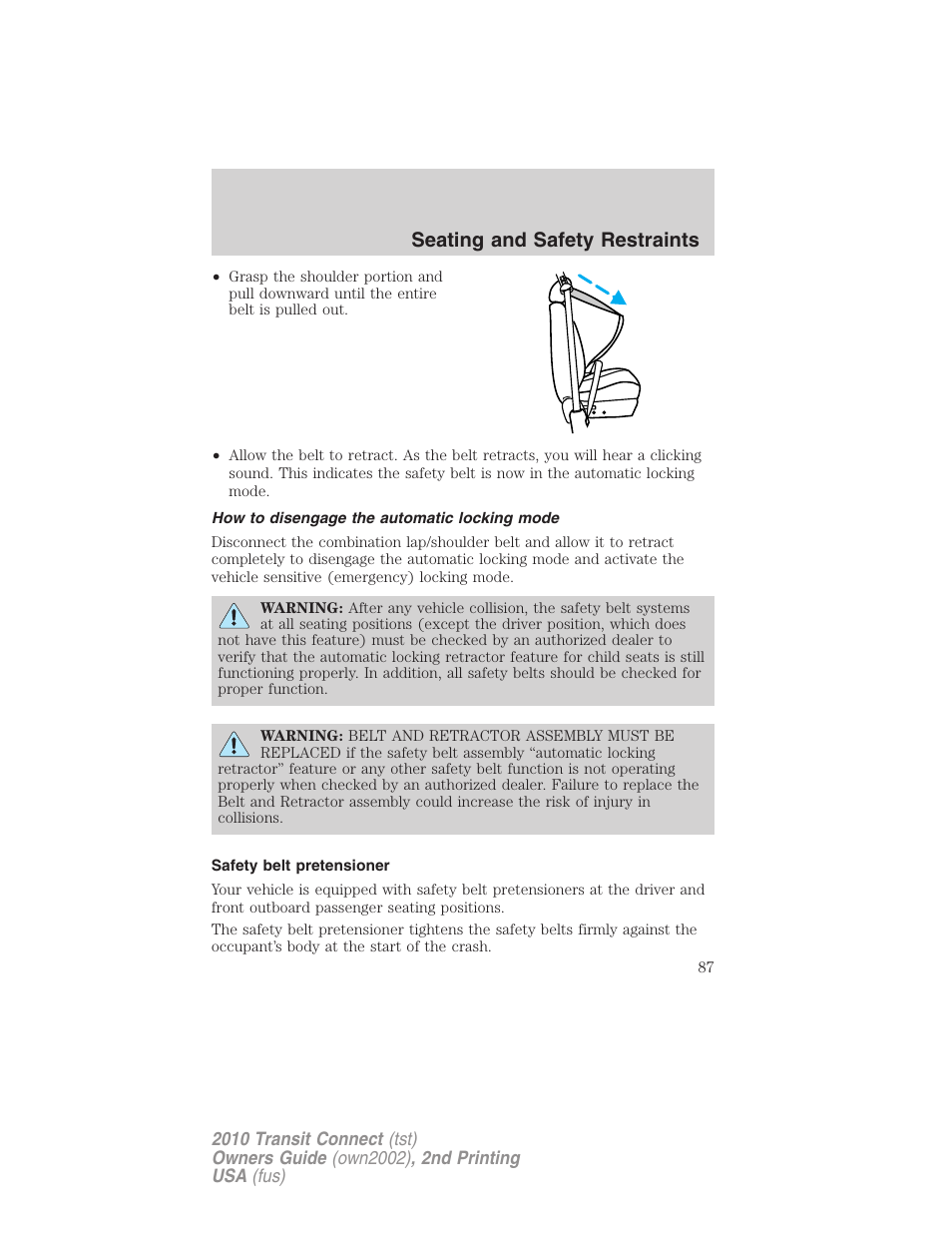How to disengage the automatic locking mode, Safety belt pretensioner, Seating and safety restraints | FORD 2010 Transit Connect v.2 User Manual | Page 87 / 259