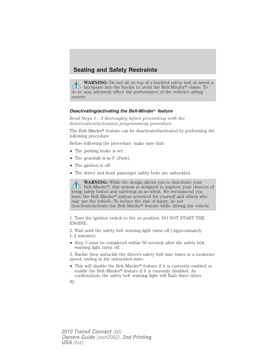 Deactivating/activating the belt-minder feature, Seating and safety restraints | FORD 2010 Transit Connect v.2 User Manual | Page 92 / 259