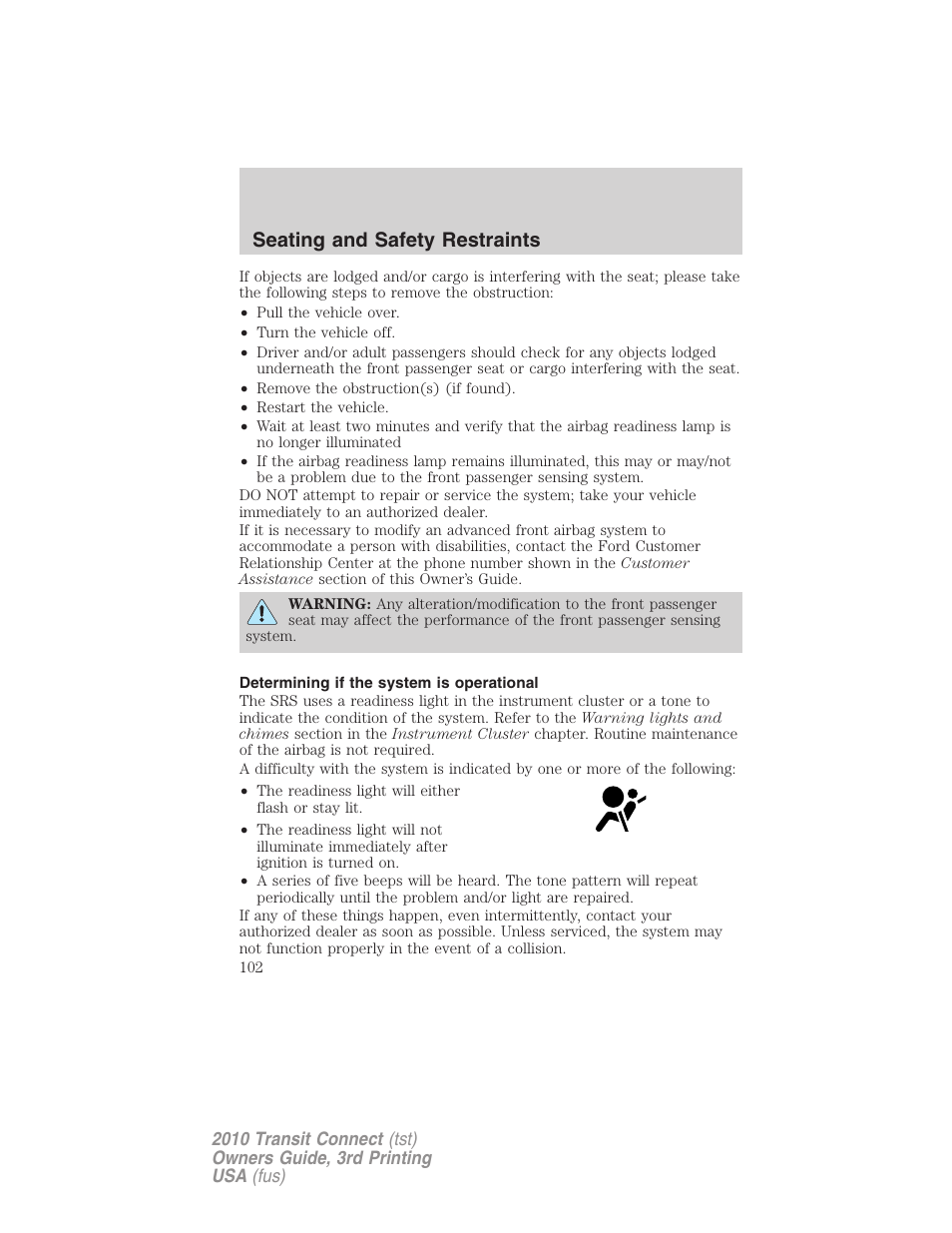 Determining if the system is operational, Seating and safety restraints | FORD 2010 Transit Connect v.3 User Manual | Page 102 / 258