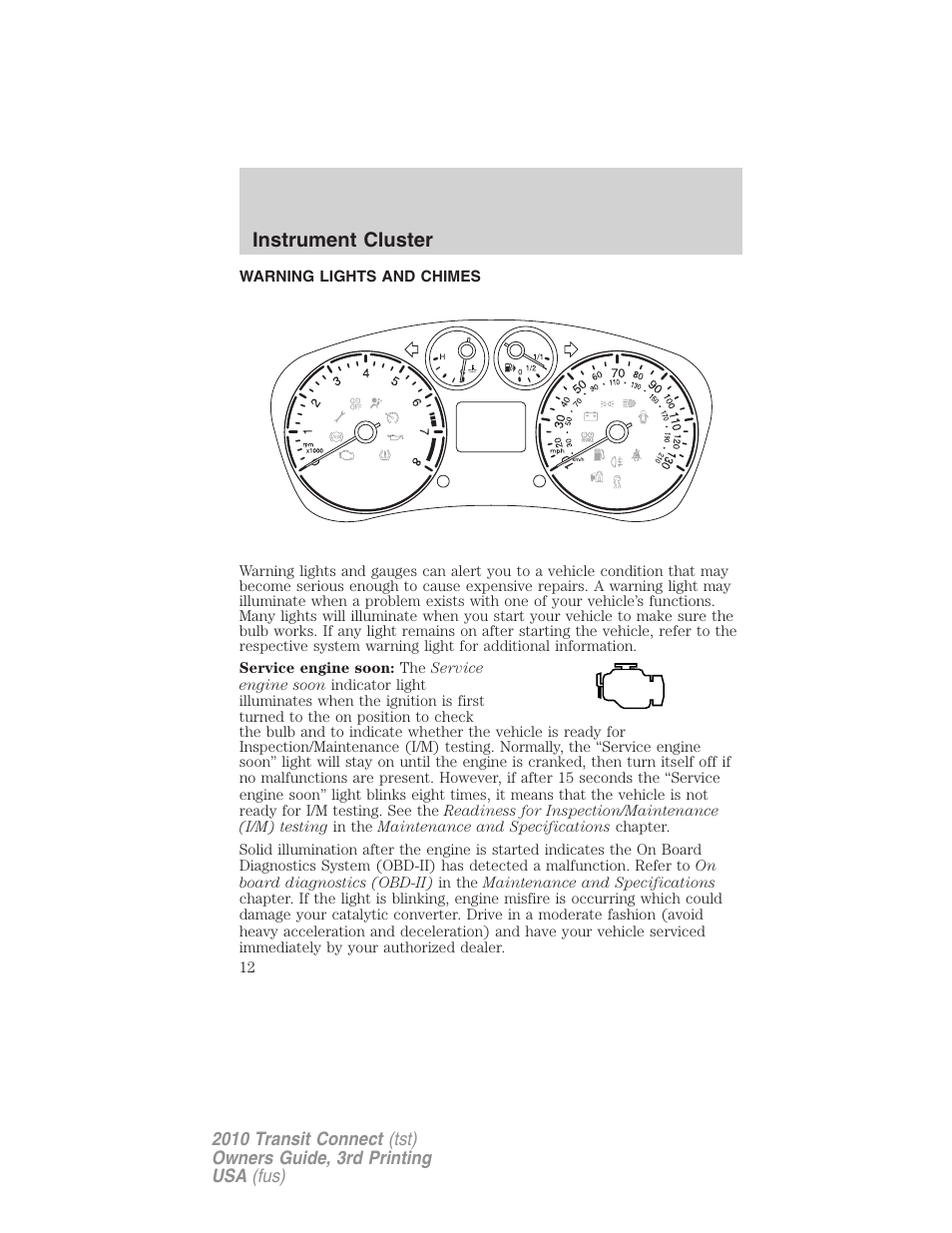 Instrument cluster, Warning lights and chimes | FORD 2010 Transit Connect v.3 User Manual | Page 12 / 258