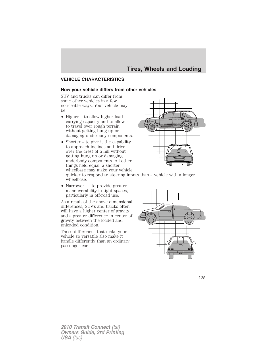Vehicle characteristics, How your vehicle differs from other vehicles, Tires, wheels and loading | FORD 2010 Transit Connect v.3 User Manual | Page 125 / 258