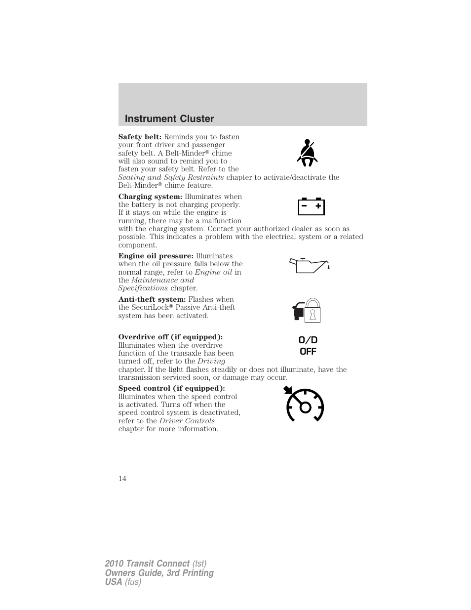 Instrument cluster | FORD 2010 Transit Connect v.3 User Manual | Page 14 / 258