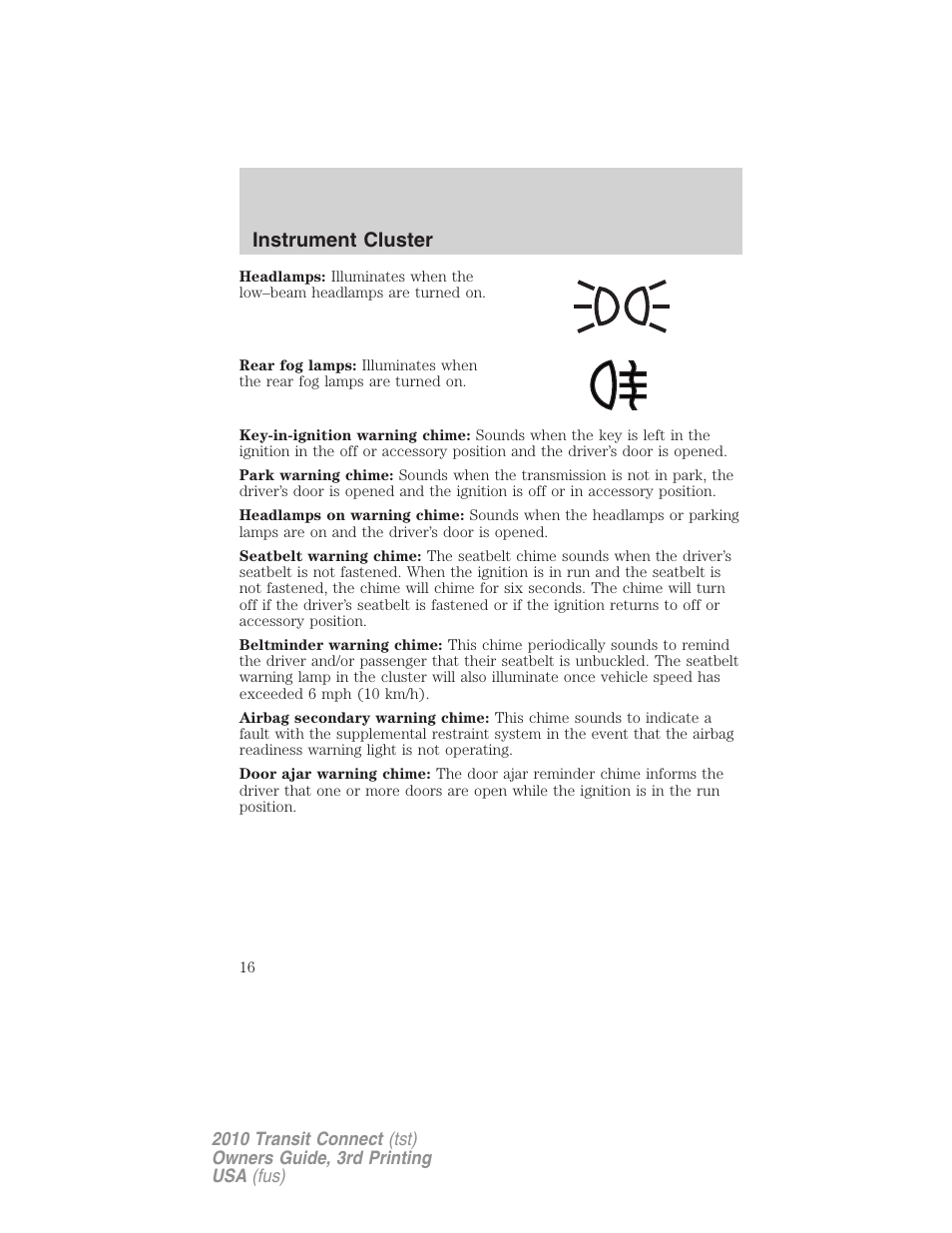 Instrument cluster | FORD 2010 Transit Connect v.3 User Manual | Page 16 / 258