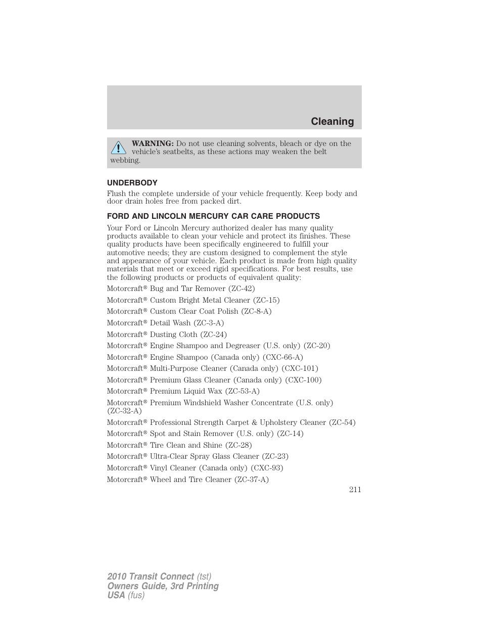 Underbody, Ford and lincoln mercury car care products, Cleaning | FORD 2010 Transit Connect v.3 User Manual | Page 211 / 258