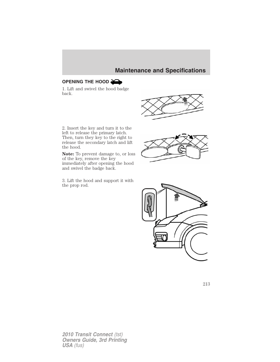 Opening the hood, Maintenance and specifications | FORD 2010 Transit Connect v.3 User Manual | Page 213 / 258